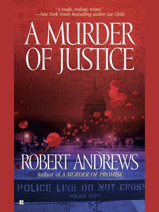 Title details for A Murder of Justice by Robert Andrews - Available